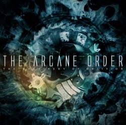 The Arcane Order : The Machinery of Oblivion